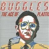 Buggles - The Age Of Plastic