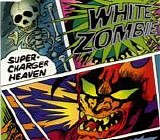 White Zombie - Super Charger Heaven single