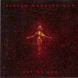 Sister Machine Gun - Not My God single