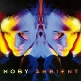 Moby - Ambient