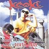 Keoki - Disco Death Race 2000