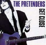 Pretenders - Get Close