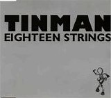 Tinman - Eighteen Strings single