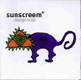 Sunscreem - Change Or Die (UK)