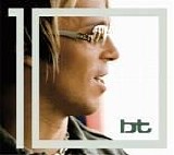 BT - 10 Years In The Life