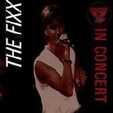 Fixx - Live: King Biscuit Flower Hour