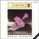 Level 42 - World Machine