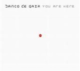 Banco De Gaia - You Are Here