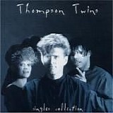 Thompson Twins - Singles Collection