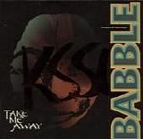 Babble - Take Me Away single