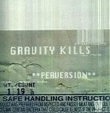 Gravity Kills - Perversion