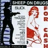 Sheep On Drugs - Double Trouble