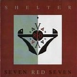 Seven Red Seven - Shelter