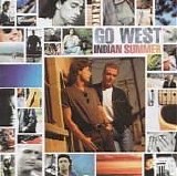 Go West - Indian Summer