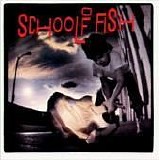 School Of Fish - School Of Fish