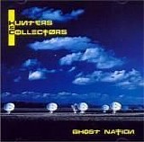 Hunters & Collectors - Ghost Nation