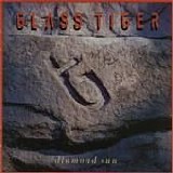 Glass Tiger - Diamond Sun