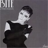 Altered Images - Bite...plus