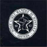 Sisters Of Mercy - Some Girls Wander By Mistake