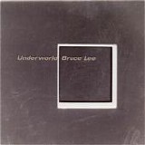 Underworld - Bruce Lee single