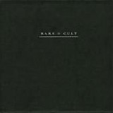 Cult - Rare Cult