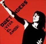 Pretenders - Viva El Amor!