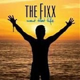 Fixx - Want That Life