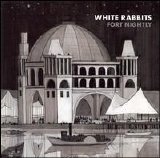 White Rabbits - Fort Nightly