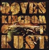 Doves - Kingdom of Rust
