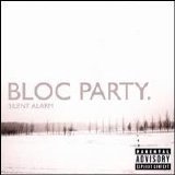 Bloc Party - Silent Alarm