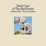 Nick Cave & The Bad Seeds - Abattoir Blues