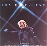 Van Morrison - It's Too Late To Stop Now