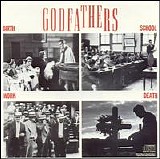 Godfathers - Birth, School, Work, Death