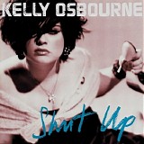 Osbourne, Kelly - Shut Up