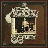 Nitty Gritty Dirt Band - Uncle Charlie & His Dog Teddy