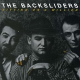 Backsliders - Sitting On A Million
