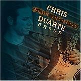Chris Duarte Group - Blue Velocity