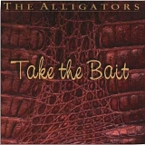 The Alligators - Take the Bait