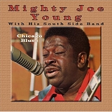 Mighty Joe Young - Chicago Blues