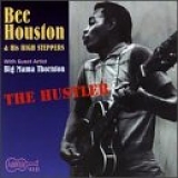 Bee Houston & His High Steppers - Hustler
