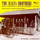The Balfa Brothers - The Balfa Brothers Play Traditional Cajun Music, Vols. 1-2