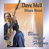Dave Mell Blues Band - Blues With A Feeling