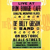 The Billy Gibson Band - Live at Rum Boogie Cafe