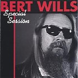 Bert Wills - Special Session
