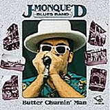 J. Monque'd Blues Band - Butter Churnin Man