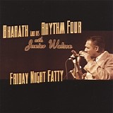 Bharath and His Rhythm Four - Friday Night Fatty