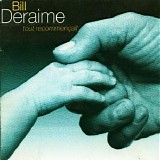 Bill Deraime - Tout recommenÃ§ait