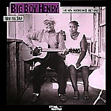 Big Boy Henry - Strut His Stuff