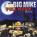 Big Mike Griffin - Live At The Full Moon Saloon