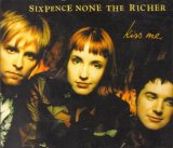 Sixpence None The Richer - Kiss Me